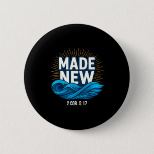 Baptized Made New Baptism  6 Cm Round Badge