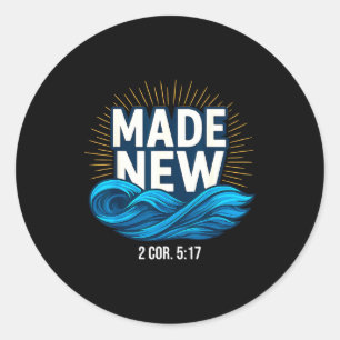 Baptized Made New Baptism  Classic Round Sticker