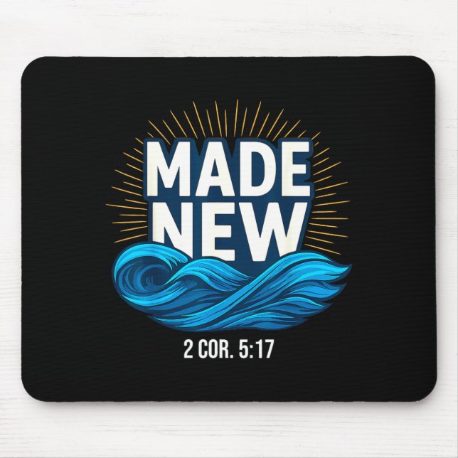 Baptized Made New Baptism  Mouse Pad (Front)