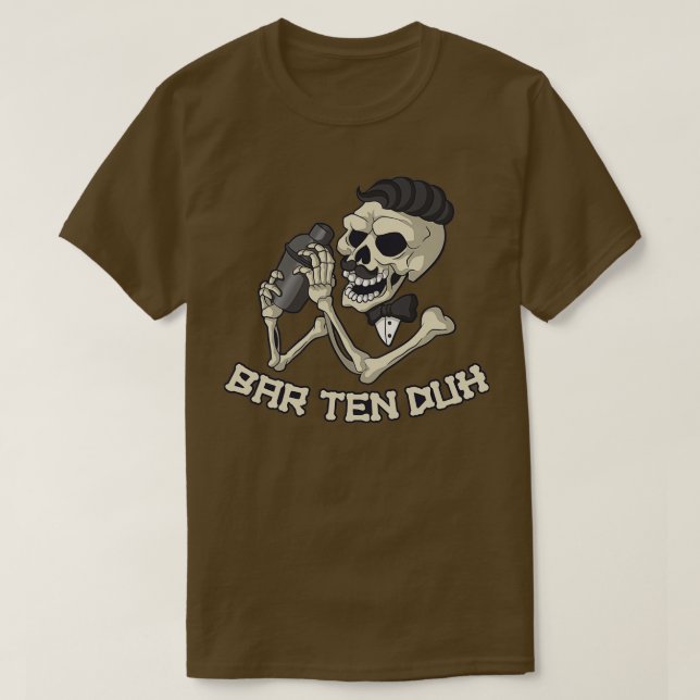 Bar 10 Duh Funny Bartender Gift T-Shirt (Design Front)