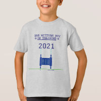 Bar Mitzvah Boy in Training 2021 - T-shirt