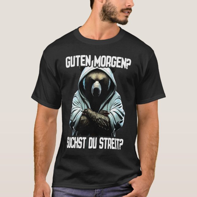 Bär Spruch Lustig Geschenk I Guten Morgen Suchst d T-Shirt (Front)