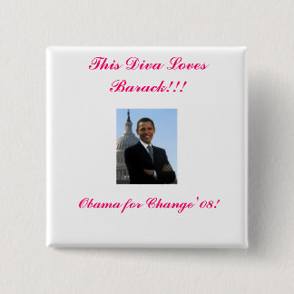 barack 1, This Diva Loves Barack!!!, Obama for ... 15 Cm Square Badge