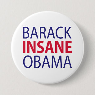 Barack Insane Obama 7.5 Cm Round Badge