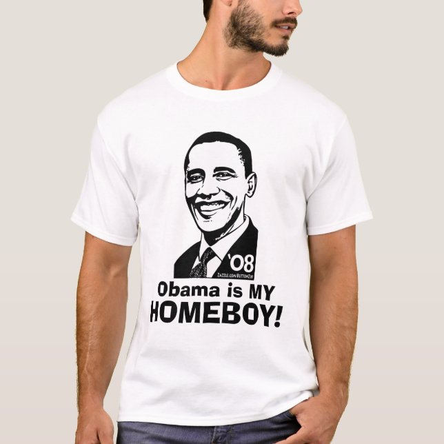 Barack Is My Homeboy Shirt  (Front)