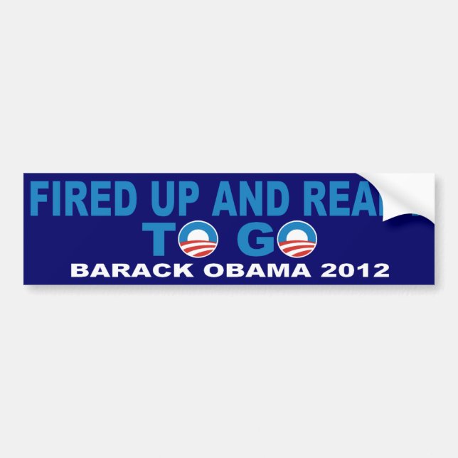 Barack Obama 2012 Fired Up And Ready To Go Bumper Sticker (Front)