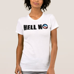 Barack Obama 2012? Hell No! T-Shirt
