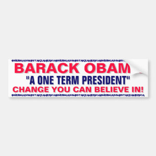 BARACK OBAMA - A ONE TERM PRESIDENT BUMPER STICKER