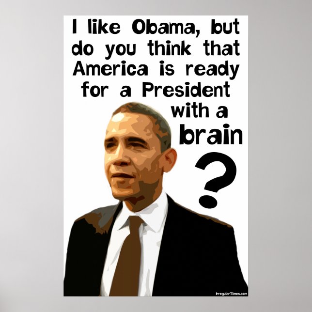 Barack Obama - A President Wth A Brain Poster (Front)
