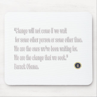 Barack Obama Change quote Mouse Pad