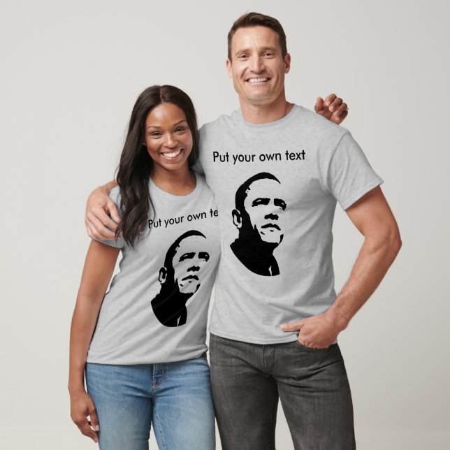 Barack Obama - Customise it T-Shirt (Unisex)