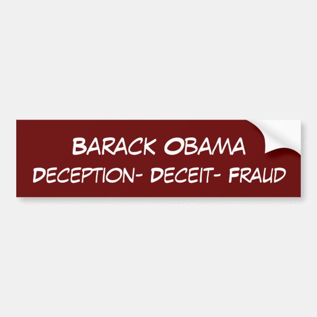 Barack Obama, Deception- Deceit- Fraud Bumper Sticker (Front)