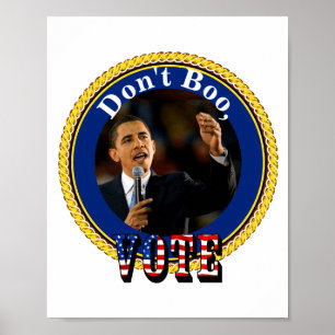 Barack Obama Dont Boo Vote Poster