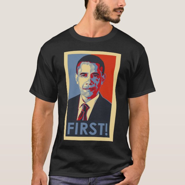 Barack Obama FIRST! Black Short sleeve T-shirt (Front)
