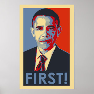 Barack Obama FIRST! Poster