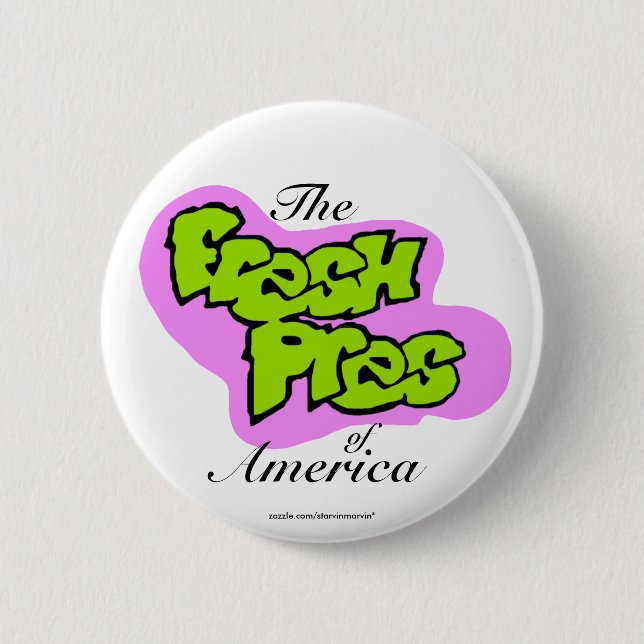Barack Obama "Fresh Pres of America™" button (Front)
