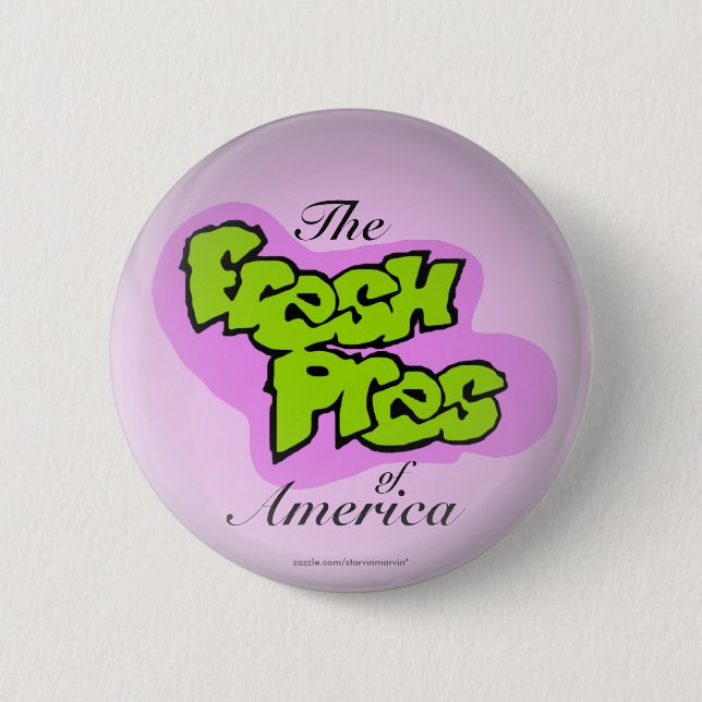 Barack Obama "Fresh Pres of America™" button (Front)