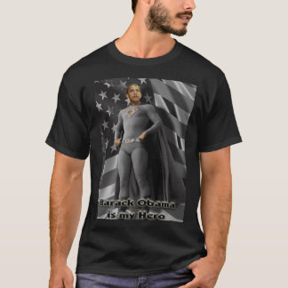 Barack Obama is my Hero T-Shirt
