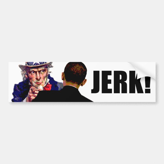 Barack Obama: Jerk Bumper Sticker (Front)