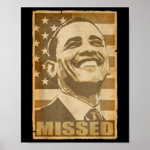 Barack Obama Missed Torn Poster 
