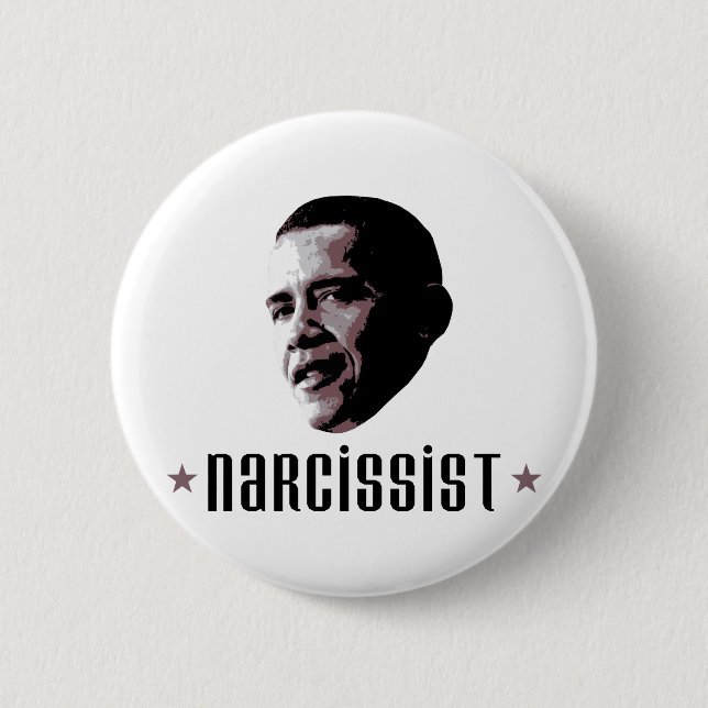 Barack Obama Narcissist 6 Cm Round Badge (Front)