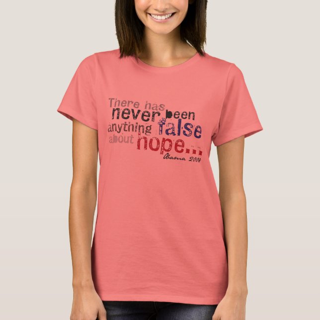 Barack Obama - No False Hope T-Shirt (Front)