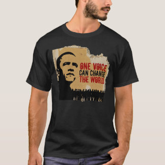 BARACK OBAMA-ONE VOICE CAN CHANGE THE WORLD B T-Shirt