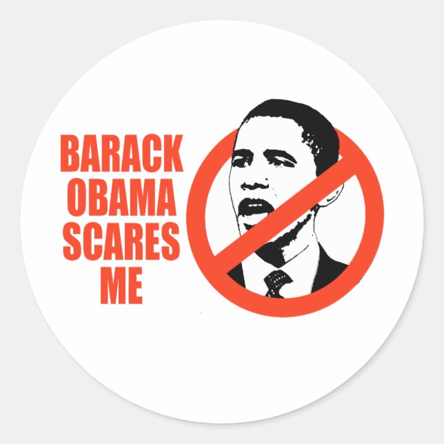 BARACK OBAMA SCARES ME / ANTI-OBAMA T-SHIRT CLASSIC ROUND STICKER (Front)