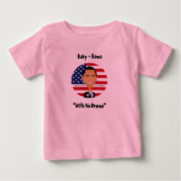 Barack Obama - shirt, Baby - Bama, "With No Drama"