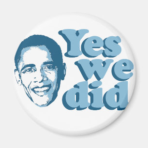 Barack Obama / Yes We Did Magnet