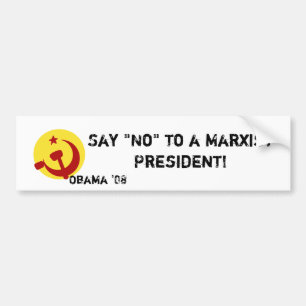 BarackObamaschange, Obama '08, Say "No" to a Ma... Bumper Sticker