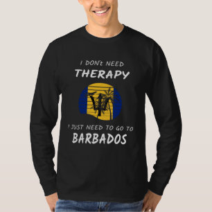 Barbados Therapy Barbados Flag Vacation Barbados T-Shirt