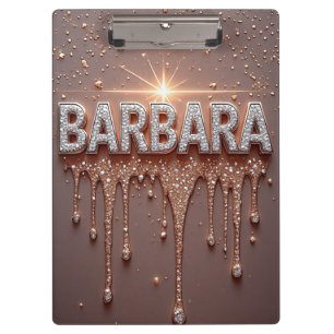 Barbara Name Rose Gold Diamond Dripping Glitter Clipboard