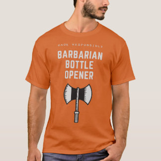 Barbarian Bottle Opener White Text T-Shirt