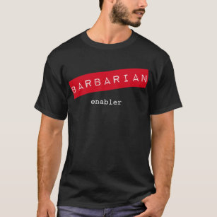 Barbarian Enabler T-Shirt