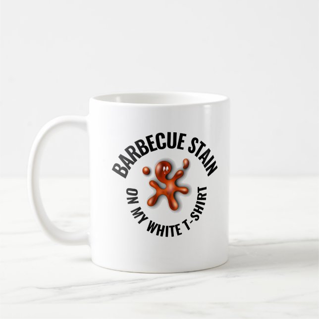 Barbecue Stain on my white   Coffee Mug (Left)
