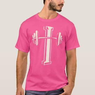Barbell Cross Funny Christian Gym Jesus Weight Lif T-Shirt
