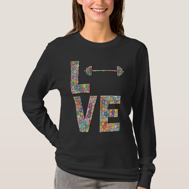 Barbell Gym Workout Love Flowers T-Shirt (Front)