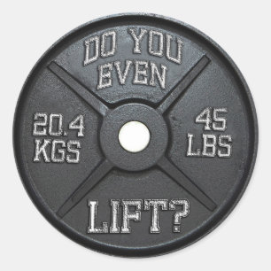 Barbell Plate - Do You Even Lift? Classic Round Sticker