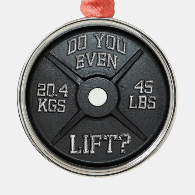 Barbell Plate - Do You Even Lift? Metal Tree Decoration (Front)