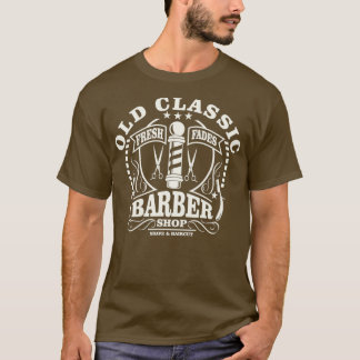 Barber Barber Shop Fades Hair Hair Cuts Old School T-Shirt