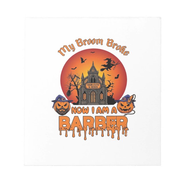 Barber Broom Broke Halloween Pumpkin Clipper Haunt Notepad (Front)