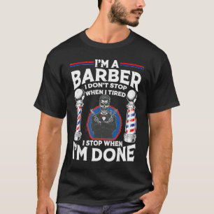 Barber Designs For Men Dad Hairstyling Humor Quote T-Shirt