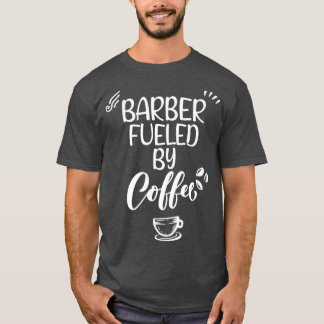 Barber fueled by Coffee Classic TShirt