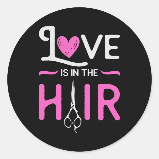 Barber Hair Stylist Hairdresser Scissors Hair Gift Classic Round Sticker (Front)