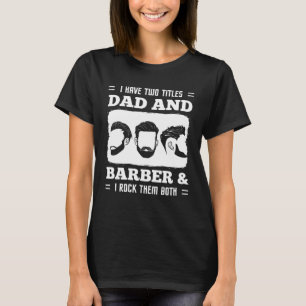 Barber Hairdresser Cosmetologist Hair Stylist Beau T-Shirt
