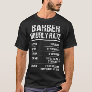 barber Hourly Rate T-Shirt