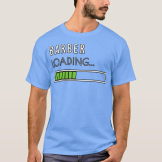 Barber Loading Bar Progress T T-Shirt