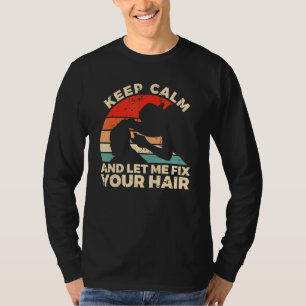 Barber Quote For A Sarcastic Hairdresser 7 T-Shirt