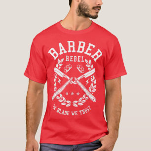 Barber Rebel barber Shop T-Shirt